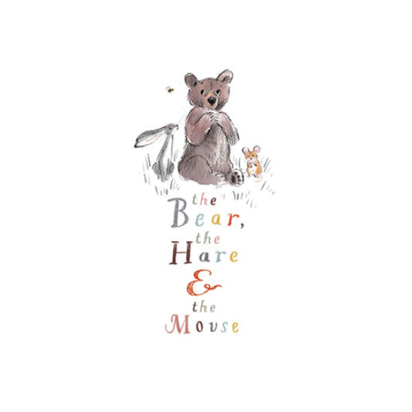 the Bear, the Hare & the Mouse