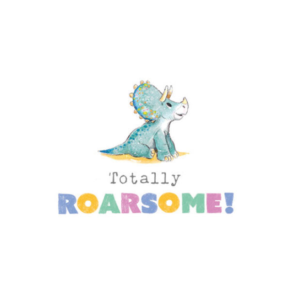 Totally Roarsome!
