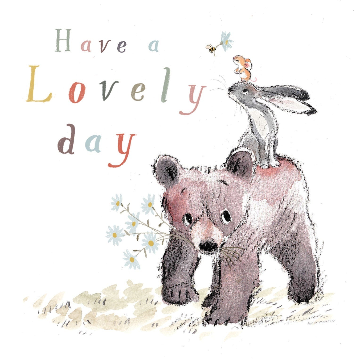 Have a lovely Day, Quality Greeting Card, 'the Bear, the Hare, and the Mouse' , heart warming Illustrations, made in UK, no plastic, BHME010
