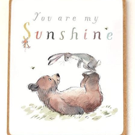 Quality Fridge Magnet - You are my Sunshine - Bear Hare & Mouse design - MDF-  Made in the UK - FM05