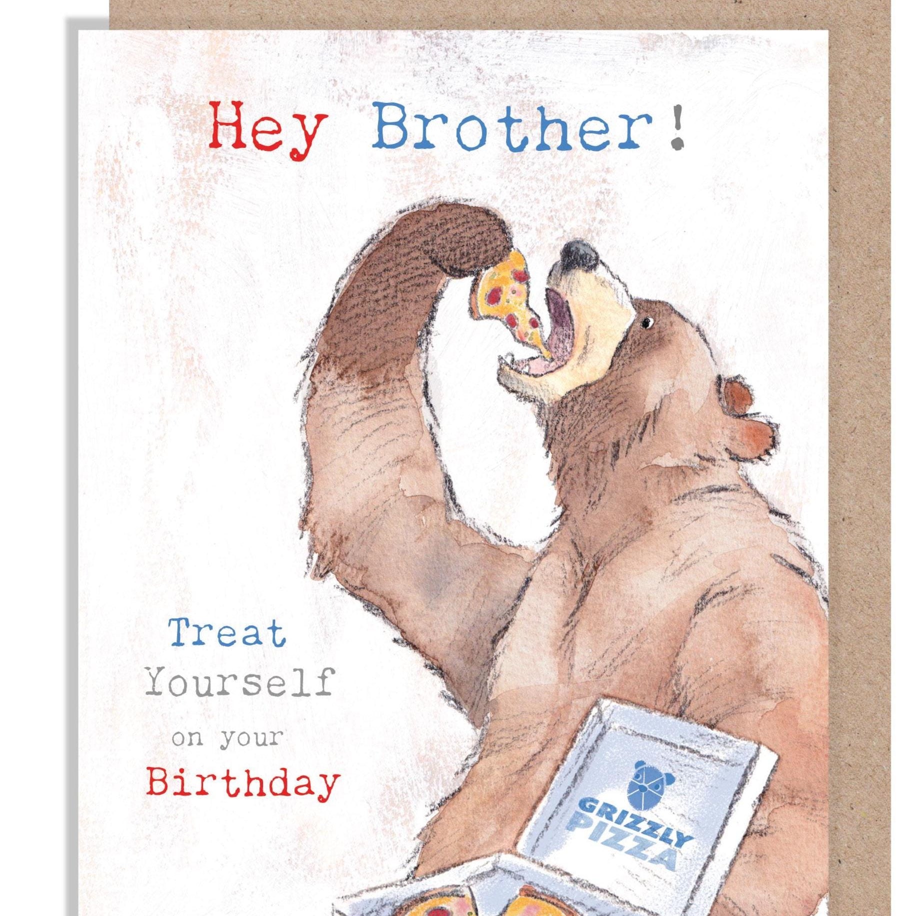 Brother Birthday card, Treat yourself on your Birthday - Quality Card, Bear eating Pizza 'Hey Bear' range, made in UK, HBE013