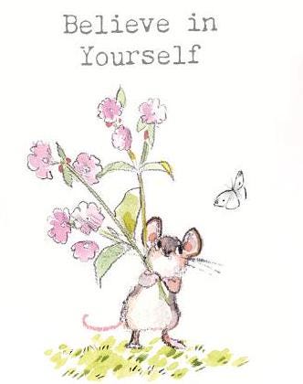 Quality Fridge Magnet - Believe in yourself -  Mouse design - MDF-  Made in the UK - FM016