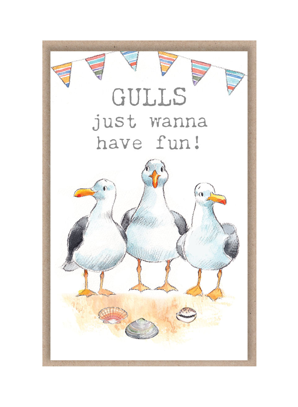 Sentiment Card - Gulls Just Wanna Have Fun - Seagulls and Bunting