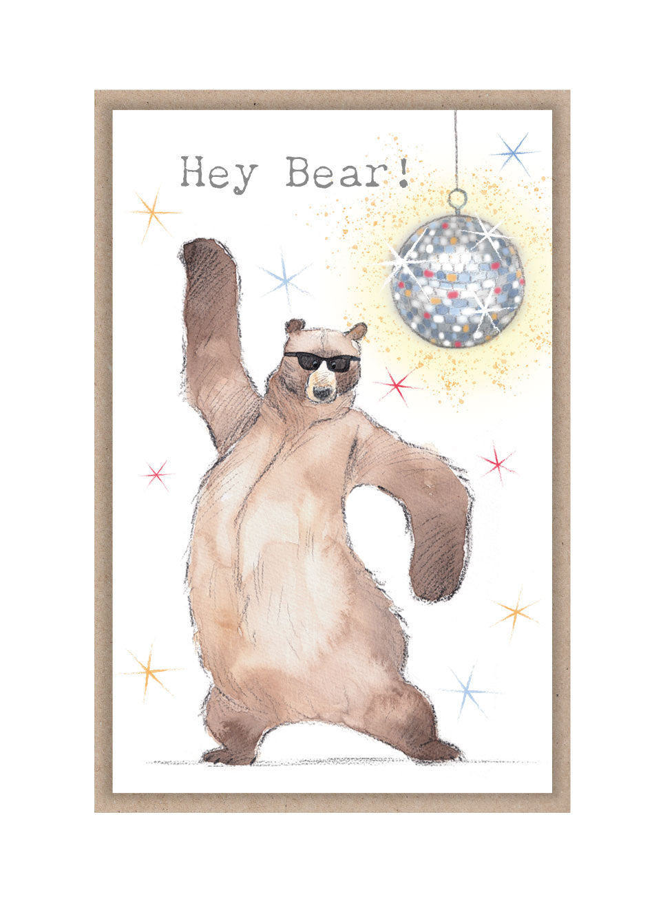 Sentiment Card - Hey Bear - Dancing Bear with Glitterball